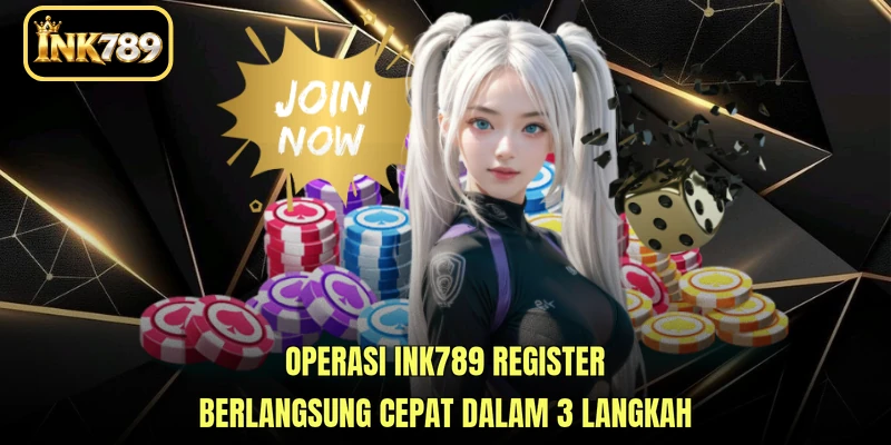 Operasi INK789 Register berlangsung cepat dalam 3 langkah